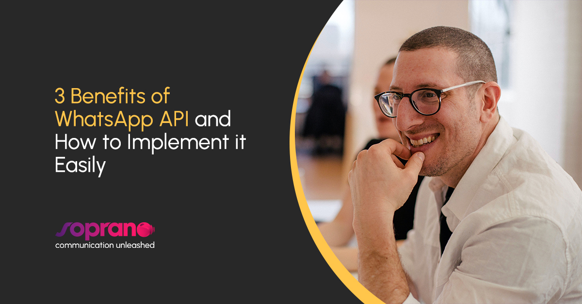 3-benefits-of-whatsapp-business-api-to-boost-engagement