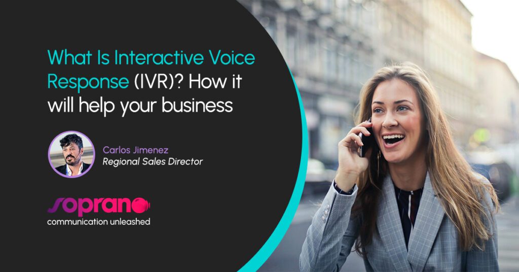 What Is Interactive Voice Response (IVR)? | Soprano