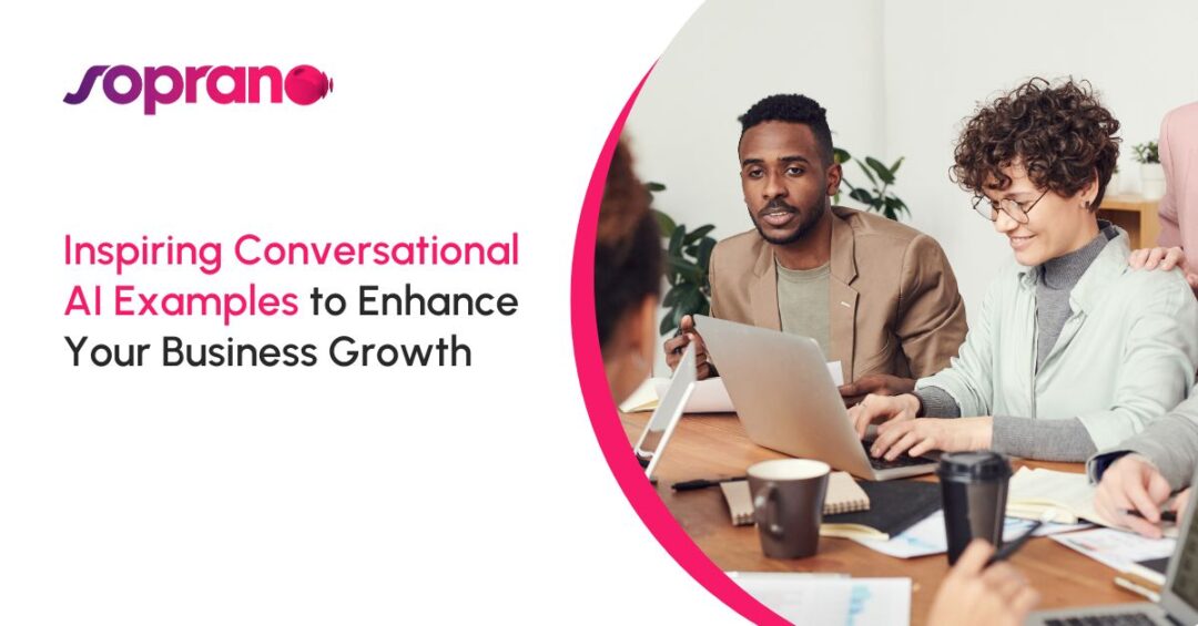 Inspiring Conversational AI Examples For Business Growth